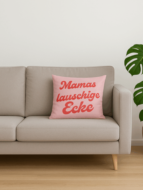 Mamas lauschige Ecke